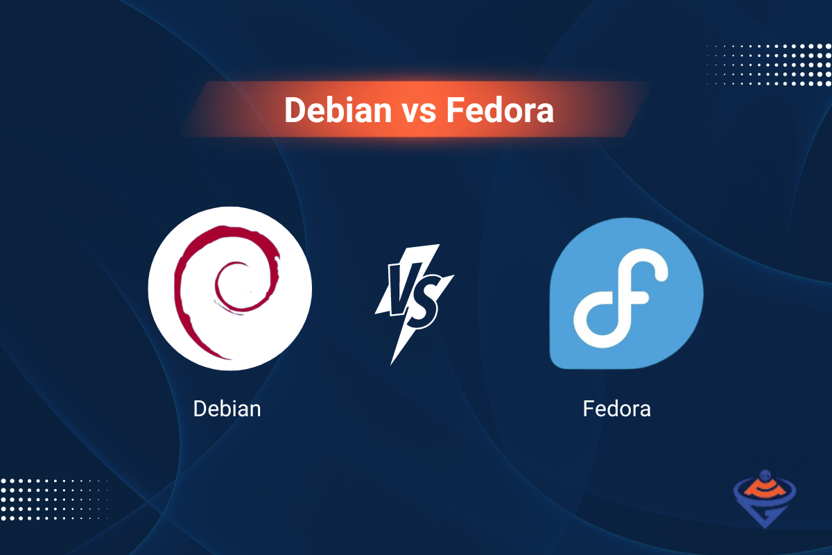 Debian vs Fedora: A Linux Distribution Comparison